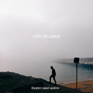 Cold Rain Place (feat. Iman Darvishi)