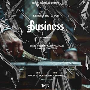 BU$INE$$ (feat. GeezyTrillion, HAVOCK T WALEFIKA & Wassup Fantasy)