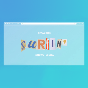 Surfin' (리노, 창빈, 필릭스) (Cover: Stray Kids)