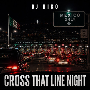 Cross That Line Night