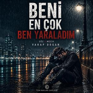 Beni En Çok Ben Yaraladım