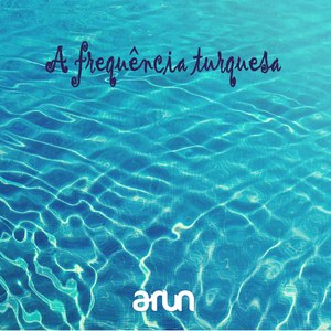 A Frequência Turquesa
