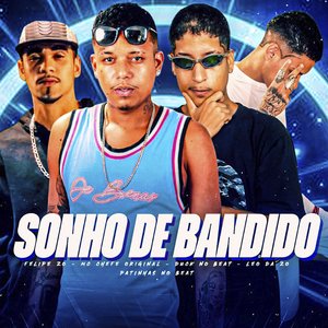 Sonho de Bandido (feat. Patinhas no Beat)