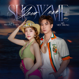 Show Me Your Love (feat. Saka Trương Tuyền)