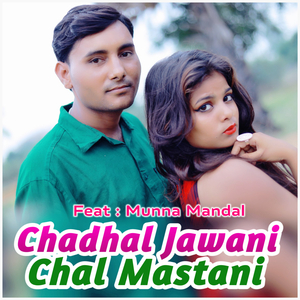 Chadhal Jawani Chal Mastani (Acoustic Version)