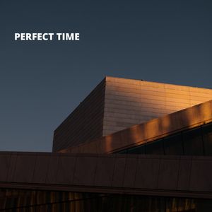 Perfect Time