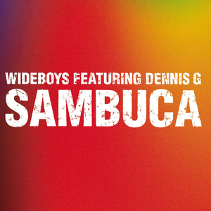 Sambuca - Wideboys Heavy Mix