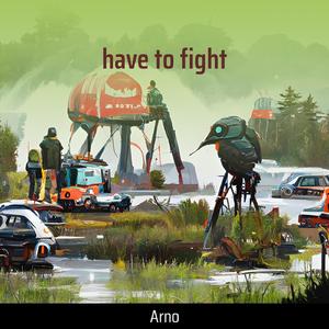 have to fight