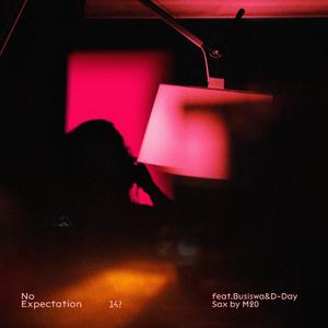 No Expectations feat.Busiswa & D-Day(Sax By M20)