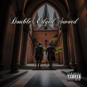 DOUBLE-EDGED SWORD