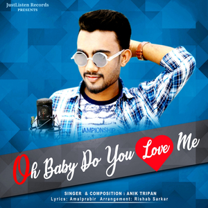Oh Baby Do You Love Me