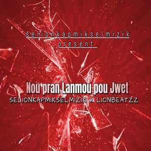 Nou Pran Lanmou Pou Jwet