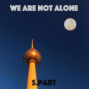 We are not alone