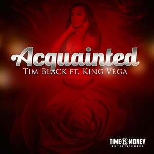 Acquainted (feat. King Vega)