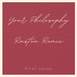 Your Philosophy (feat. Roberta Malerba) (Rastea Remix)