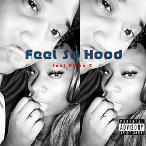 Feel So Hood