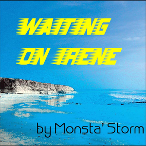 Waiting On Irene