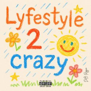 Lyfestyle2crazy