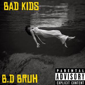 Bad Kids