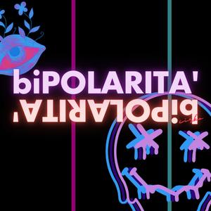 biPOLARITÀ