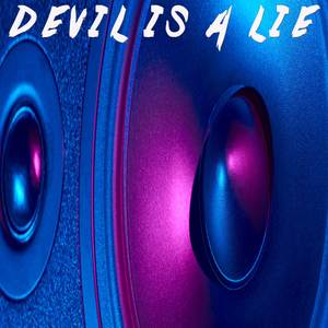 Devil Is A Lie (Instrumental)