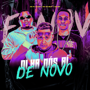 OLHA NÓS AÍ DE NOVO