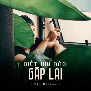 Biết Khi Nào Gặp Lại