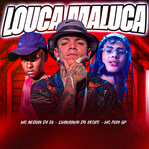 Louca Maluca