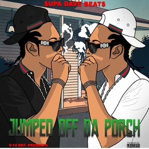 Jumped off da Porch