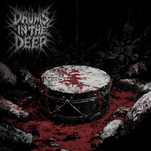 Drums in the deep