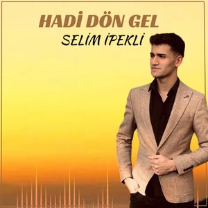 Hadi Dön Gel