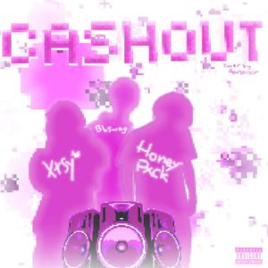Cashout (feat. xtsy*)