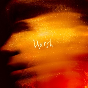 Harsh