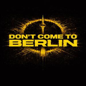 Don't Come To Berlin (feat. Temsy & Bozi)