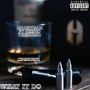 What It Do (feat. Reemo TheMusic)