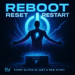Reboot, Reset, Restart