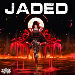Jaded