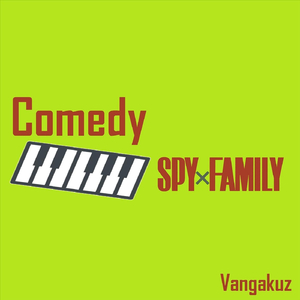 Comedy (from Spy × Family)