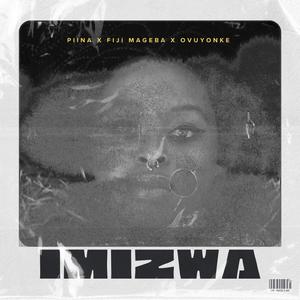 Imizwa (feat. Fiji Mageba & Ovuyonke)