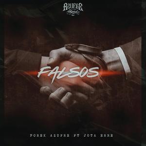 Falsos (feat. Jota Erre)