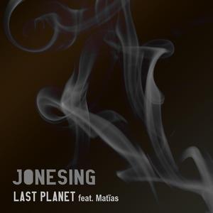 Jonesing (feat. Matïas)