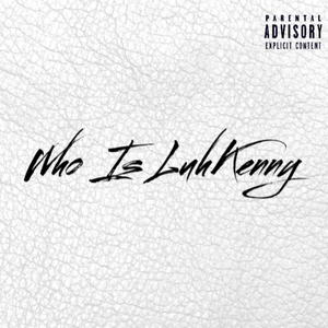 Who Is LuhKenny