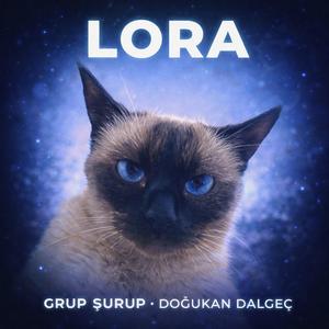 LORA (feat. Doğukan Dalgeç & GECH)