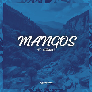 Mangos V1 (Slowed)
