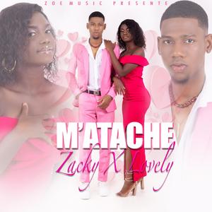M'atache (feat. Lovely)