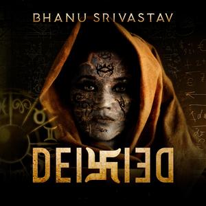 Deified The Legacy of Yesterday Theme (feat. Bhanu Srivastav) (Instrumental)