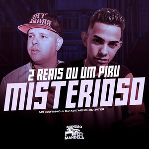 2 Reais ou um Piru Misterioso