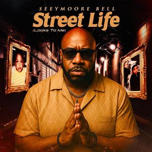 Street Life (Looks Good to Me)