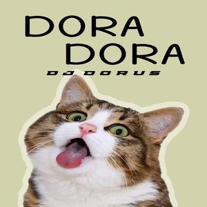 DORA DORA