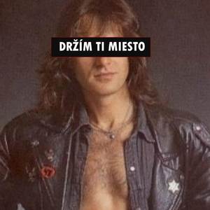 Držím ti miesto